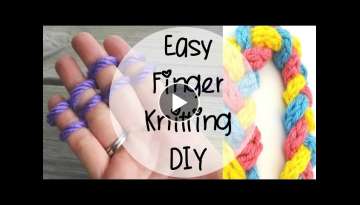How to Finger Knit 